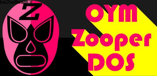 OYM Zooper Dos v1.02 ویجت ایوم برای زوپر اندروید
