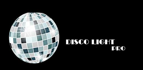 Disco Light™ Pro v2.1.2 نور دیسکو اندروید