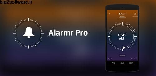 Alarmr Pro: Modern alarm clock v1 آلارم حرفه ای برای اندروید