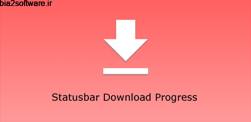 Statusbar Download Progress v1.3 نمایش پیشرفته دانلود در استاتوس اندروید