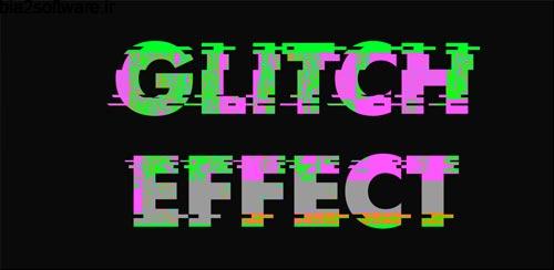 Glitch Effects Pro v1.2 تولید اعوجاج روی تصاویر اندروید