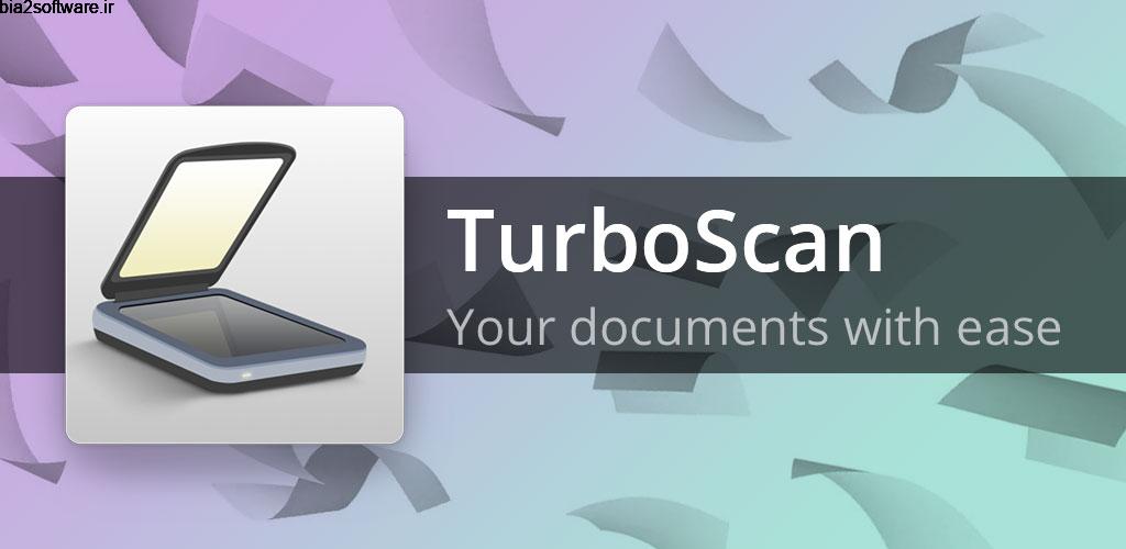 TurboScan: scan documents and receipts in PDF 1.6.2 اسکن حرفه ای اسناد مخصوص اندروید