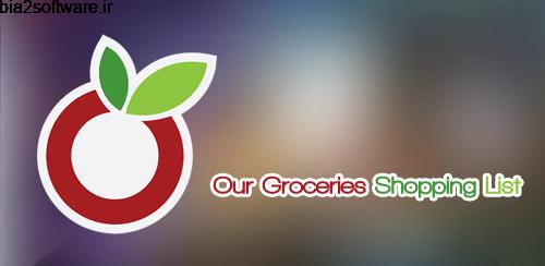 Our Groceries Shopping List FULL v2.5.2 لیست خرید اندروید