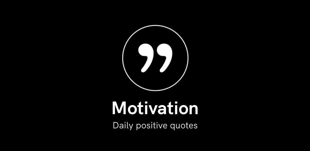 Motivation – Daily quotes 3.0.6 جملات جالب انگیزشی مخصوص اندروید