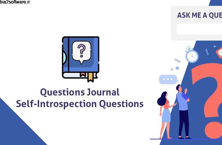 Questions Journal: Self-Introspection Questions 1.6 خود ارزیابی و افزایش اعتماد به نفس مخصوص اندروید