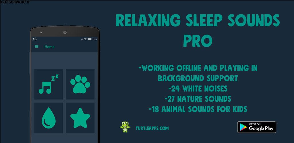 Relaxing Sleep Sounds PRO 10.9.19.3 تولید صدای سفید برای خواب راحت تر مخصوص اندروید