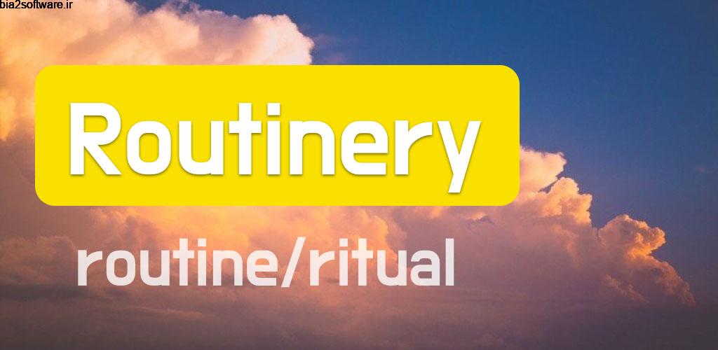 Routinery: Ritual/Routine Premium 3.5.32 از بین بردن عادات بد و روتین روزانه اندروید!