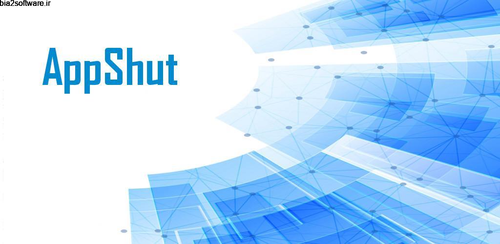 AppShut : Close running apps PRO 1.4.3 ابزار متوقف کردن اجباری برنامه ها اندروید ! AppShut : Close running apps PRO 1.4.3 ابزار متوقف کردن اجباری برنامه ها اندروید !