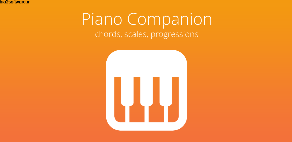 Piano Chords, Scales, Progression Companion PRO 6.51.130 بهترین و کامل ترین برنامه پیانو اندروید Piano Chords, Scales, Progression Companion PRO 6.51.130 بهترین و کامل ترین برنامه پیانو اندروید