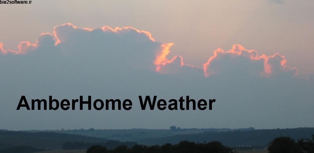 AmberHome Weather Plus 3.0.1 اپلیکیشن پیش بینی آب و هوا با طراحی ساده و صریح مخصوص اندروید AmberHome Weather Plus 3.0.1 اپلیکیشن پیش بینی آب و هوا با طراحی ساده و صریح مخصوص اندروید