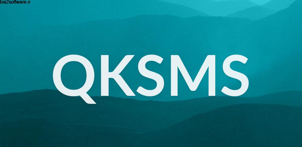 QKSMS Plus 3.8.1 اپلیکیشن مدیریت بخش اس ام اس اندروید QKSMS Plus 3.8.1 اپلیکیشن مدیریت بخش اس ام اس اندروید