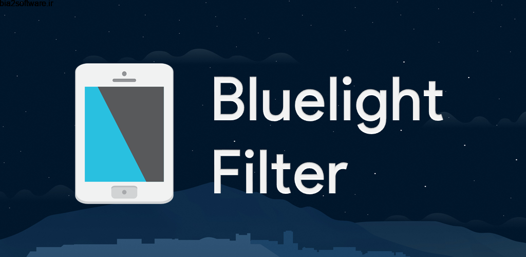 Bluelight Filter for Eye Care 3.3.2 کاهش خستگی چشم اندروید Bluelight Filter for Eye Care 3.3.2 کاهش خستگی چشم اندروید