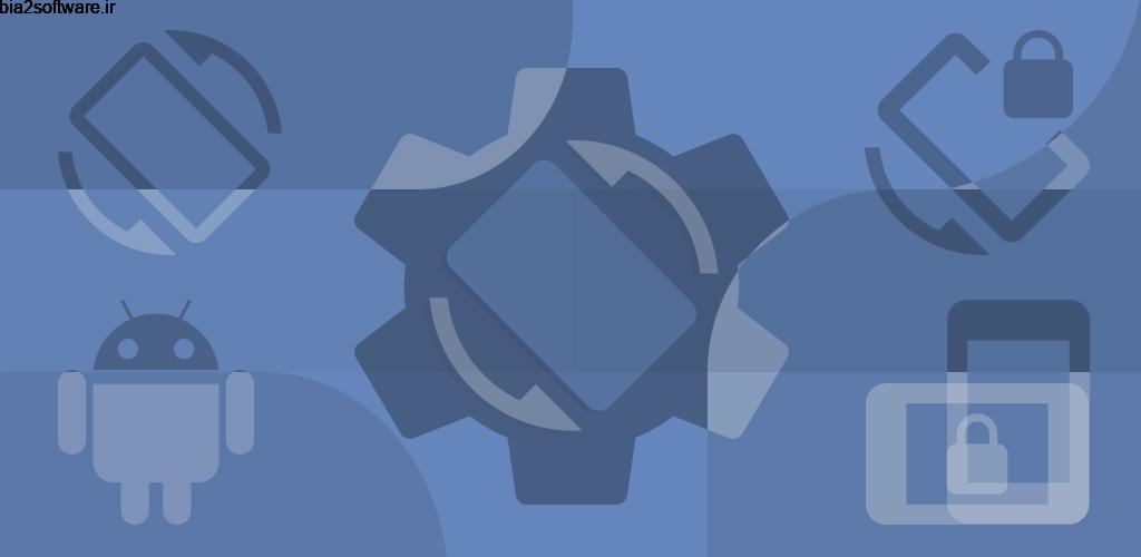 Rotation – Orientation Manager Full 14.2.0 مدیریت حالت صفحه نمایش اندروید Rotation – Orientation Manager Full 14.2.0 مدیریت حالت صفحه نمایش اندروید