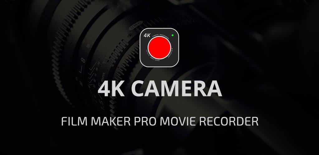 4K Camera – Filmmaker Pro Camera Movie Recorder 1.6 فیلم برداری حرفه ای اندروید 4K Camera – Filmmaker Pro Camera Movie Recorder 1.6 فیلم برداری حرفه ای اندروید