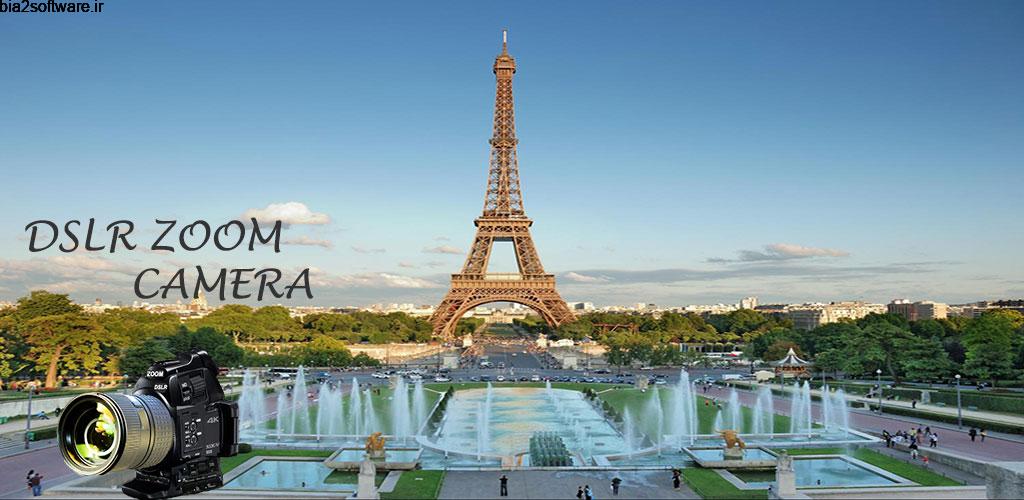 DSLR Zoom Camera 2.9 دوربین زوم حرفه ای DSLR اندروید ! DSLR Zoom Camera 2.9 دوربین زوم حرفه ای DSLR اندروید !