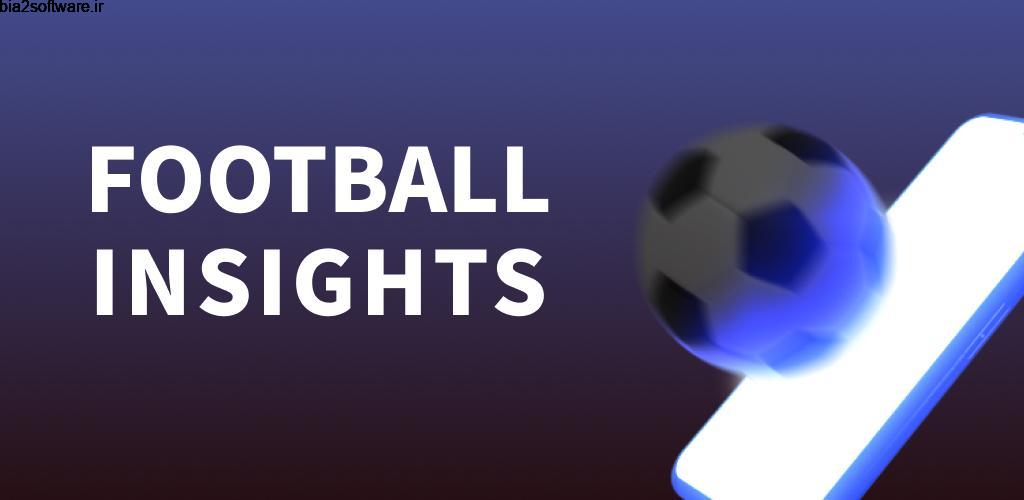 Football Insights – tips, predictions, analytics Full 2.0.0.156 پیش بینی دقیق نتیجه مسابقات فوتبال مخصوص اندروید Football Insights – tips, predictions, analytics Full 2.0.0.156 پیش بینی دقیق نتیجه مسابقات فوتبال مخصوص اندروید