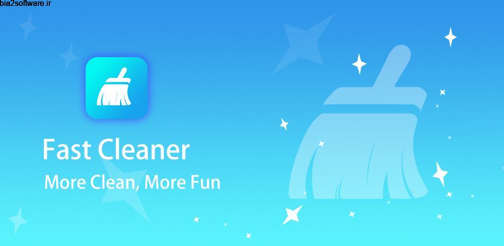 Fast Cleaner – Free Up Space, Boost RAM 1.4.3 حذف سریع فایل ها اضافی اندروید ! Fast Cleaner – Free Up Space, Boost RAM 1.4.3 حذف سریع فایل ها اضافی اندروید !