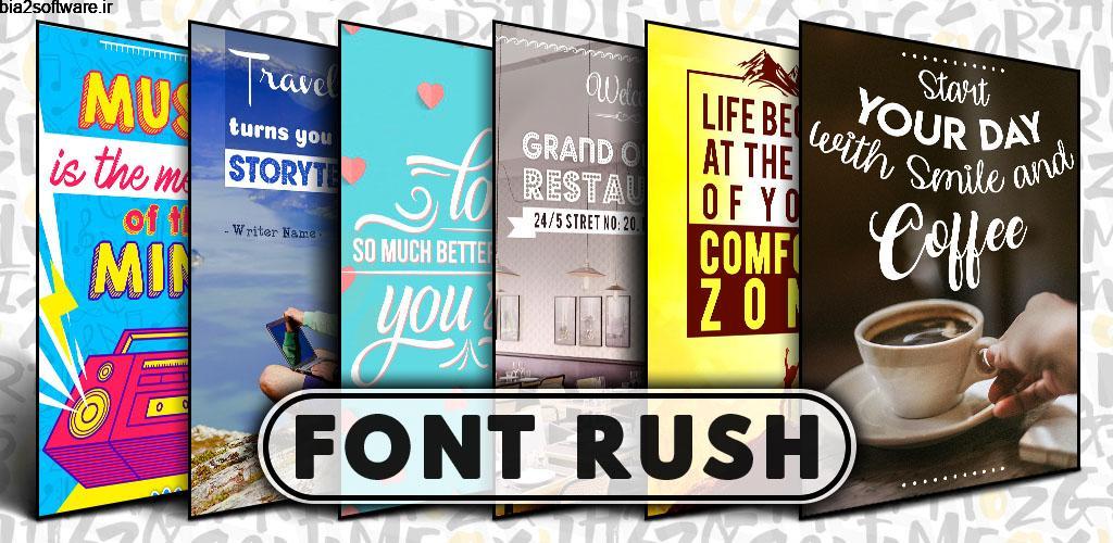 Font Rush Full 1.1 تایپوگرافی شگفت انگیز و پر امکانات اندروید Font Rush Full 1.1 تایپوگرافی شگفت انگیز و پر امکانات اندروید