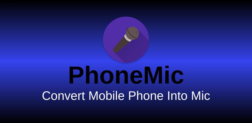 Phone Mic – Use Phone as Mic for Loudspeakers 1.5 تبدیل اندروید به میکروفون ! Phone Mic – Use Phone as Mic for Loudspeakers 1.5 تبدیل اندروید به میکروفون !