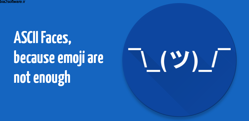 ASCII Faces Pro 4.0.3 مجموعه شکلک ها اسکی اندروید ASCII Faces Pro 4.0.3 مجموعه شکلک ها اسکی اندروید