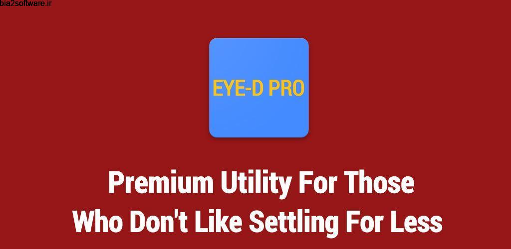 Eye-D Pro 6.2.3 دستیار کم بینایان مخصوص اندروید Eye-D Pro 6.2.3 دستیار کم بینایان مخصوص اندروید