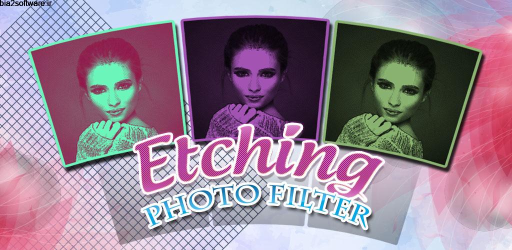 Etching – Photo Filters 1.3 ویرایشگر هنری تصاویر! Etching – Photo Filters 1.3 ویرایشگر هنری تصاویر!