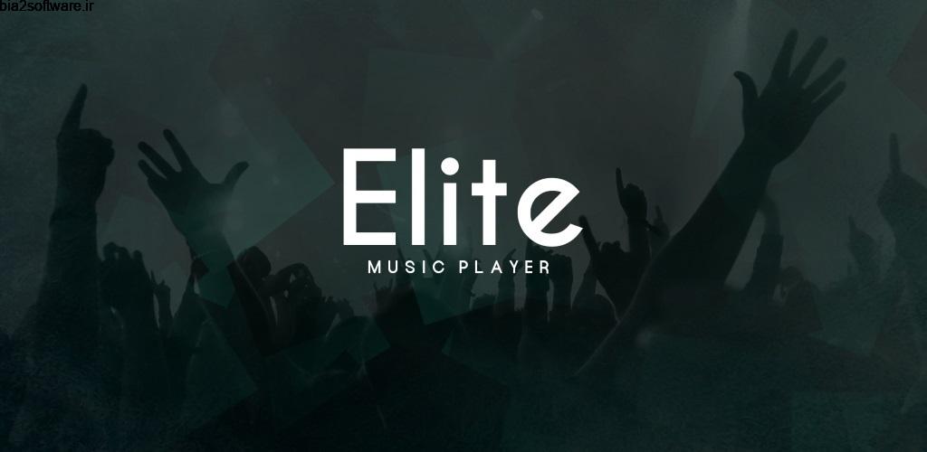 Elite Music Pro 5.4.3 موزیک پلیر سبک و فوق العاده اندروید ! Elite Music Pro 5.4.3 موزیک پلیر سبک و فوق العاده اندروید !