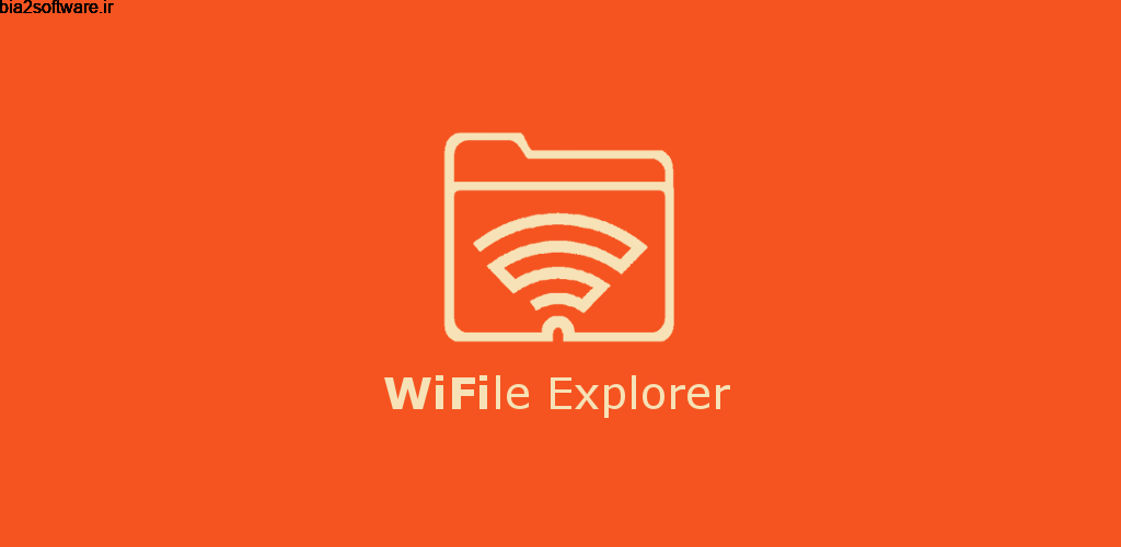 WiFile Explorer 3.0.1.0 انتقال بی سیم فایل بین کامپیوتر و گوشی مخصوص اندروید WiFile Explorer 3.0.1.0 انتقال بی سیم فایل بین کامپیوتر و گوشی مخصوص اندروید