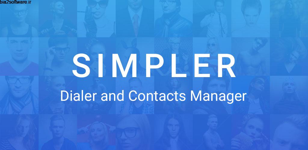 Simpler Contacts & Dialer 8.6 شماره گیر عالی اندروید ! Simpler Contacts & Dialer 8.6 شماره گیر عالی اندروید !
