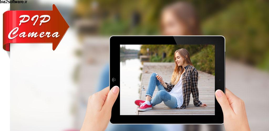 PIP Camera – Photo Editor Premium 1.6 مجموعه قاب ها شگفت انگیز تصاویر اندروید ! PIP Camera – Photo Editor Premium 1.6 مجموعه قاب ها شگفت انگیز تصاویر اندروید !
