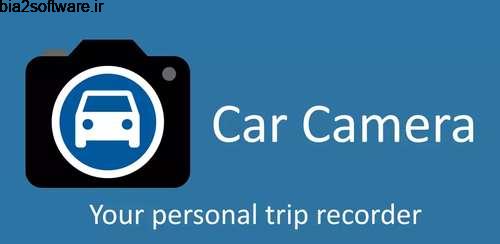 دوربین داخل خودرو Car Camera Pro 1.4.5 دوربین داخل خودرو Car Camera Pro 1.4.5