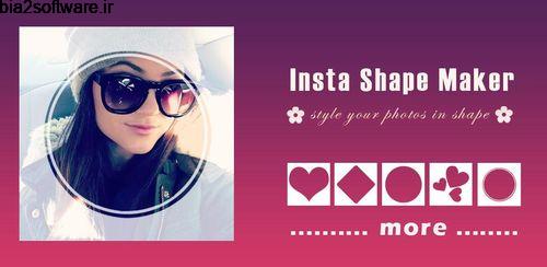 قاب گذاشتن روی عکس Insta Shape Maker 1.3 قاب گذاشتن روی عکس Insta Shape Maker 1.3