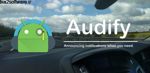 اعلام نوتیفیکشن ها Audify Notifications Reader 3.0.1 اعلام نوتیفیکشن ها Audify Notifications Reader 3.0.1