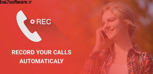 Phone Call Recorder – Best Call Recording App v4.0 ضبط تماس اندروید Phone Call Recorder – Best Call Recording App v4.0 ضبط تماس اندروید
