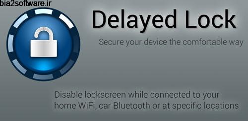 Delayed Lock FULL v3.9.6 قفل هوشمند صفحه اندروید Delayed Lock FULL v3.9.6 قفل هوشمند صفحه اندروید
