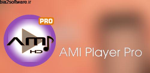AMI Player Pro v1.1.9 build 14 پلیر صوتی و تصویری اندروید AMI Player Pro v1.1.9 build 14 پلیر صوتی و تصویری اندروید