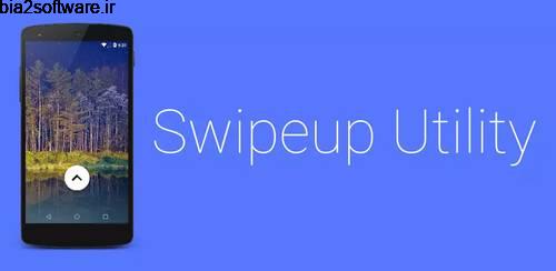 Swipeup Utility v2.1.3 سفارشی کردن دستیار گوشی Swipeup Utility v2.1.3 سفارشی کردن دستیار گوشی