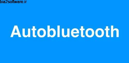 Auto Bluetooth v2.18.2 برنامه کاربردی بلوتوث اندروید Auto Bluetooth v2.18.2 برنامه کاربردی بلوتوث اندروید