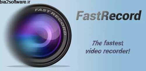 FastRecord Pro v1.0 دوربین برای اندروید FastRecord Pro v1.0 دوربین برای اندروید