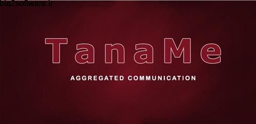 TanaMe PRO – call,im,sms,mail v1.3.11 تماس برای اندروید TanaMe PRO – call,im,sms,mail v1.3.11 تماس برای اندروید
