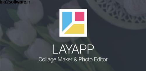 Layapp – Collage Maker v2.0 ساخت کلاژ اندروید Layapp – Collage Maker v2.0 ساخت کلاژ اندروید