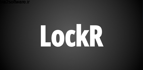 LockR v6.5.7 قفل صفحه اندروید LockR v6.5.7 قفل صفحه اندروید