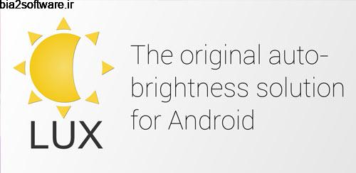 Lux Auto Brightness v1.0 تنظیم خودکار نور نمایشگر اندروید Lux Auto Brightness v1.0 تنظیم خودکار نور نمایشگر اندروید