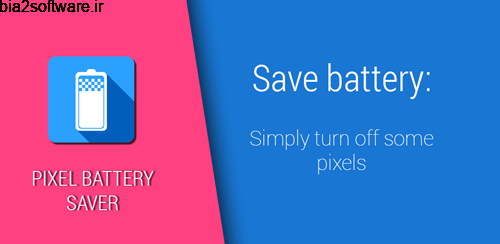 Pixel OFF Save Battery AMOLED v3.0.2 کاهش مصرف باتری اندروید Pixel OFF Save Battery AMOLED v3.0.2 کاهش مصرف باتری اندروید
