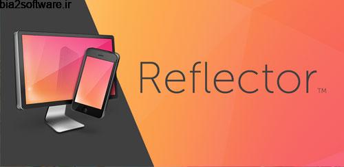 Reflector v1.1.7 استریم کردن صفحه آیفون روی اندروید Reflector v1.1.7 استریم کردن صفحه آیفون روی اندروید