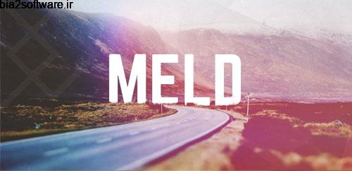 Meld (#madewithmeld) v1.16 ترکیب کردن تصاویر درهم Meld (#madewithmeld) v1.16 ترکیب کردن تصاویر درهم