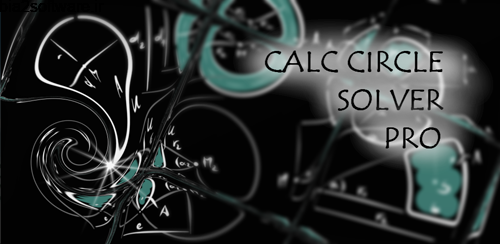 Calc Circle Solver Pro v1.0 محاسبات هندسی اندروید Calc Circle Solver Pro v1.0 محاسبات هندسی اندروید