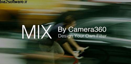 MIX by Camera360 2.0.1 افکت دادن به تصاویر برای اندروید MIX by Camera360 2.0.1 افکت دادن به تصاویر برای اندروید