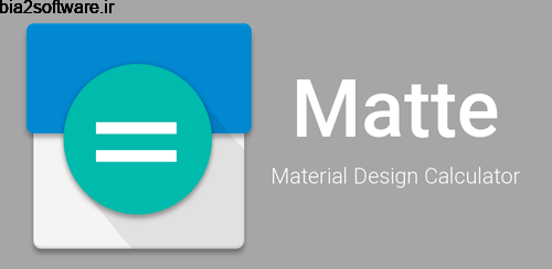 Matte 1.0 ماشین حساب با طراحی اندروید Matte 1.0 ماشین حساب با طراحی اندروید