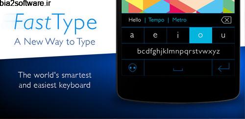 Fast Type Keyboard v1.2.7.1 کیبورد تایپ سریع اندروید Fast Type Keyboard v1.2.7.1 کیبورد تایپ سریع اندروید